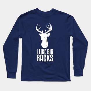 I Like Big Racks Long Sleeve T-Shirt